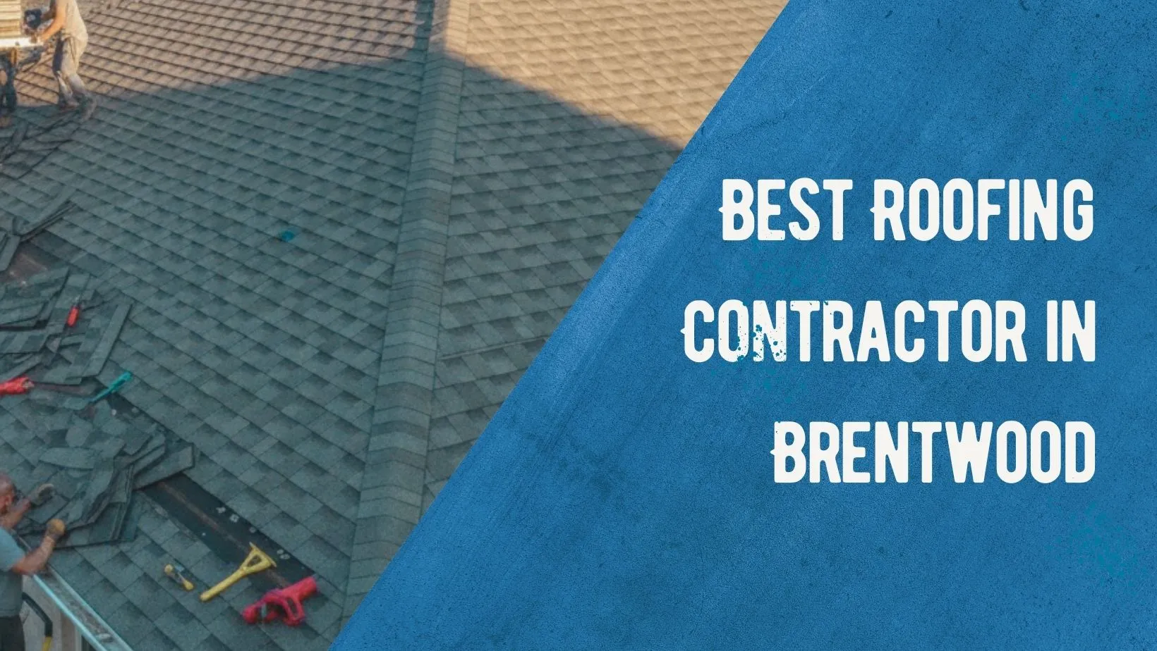 Discover Why TCS Roofing Company Stands Out as Brentwood’s Premier Roofing Contractor